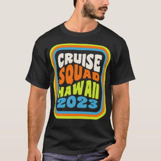 Hawaiian Cruise Vacation Matching Group Cruise Squ T Shirt