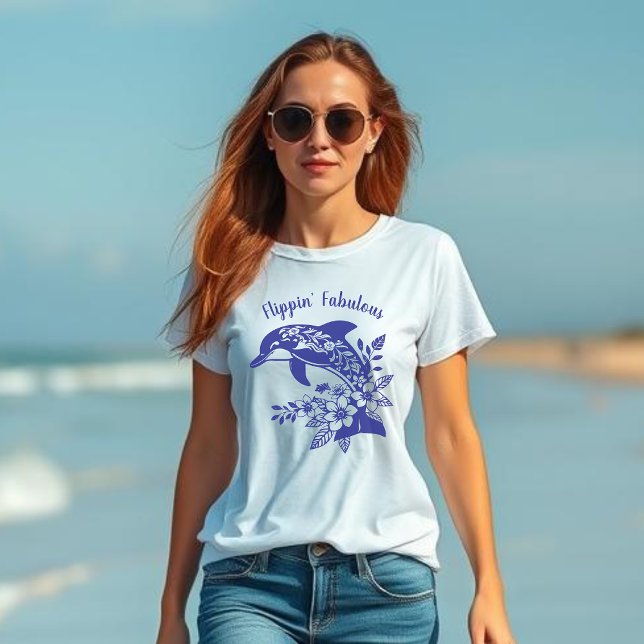 Hawaiian Dolphin Flippin’ Fabulous T Shirt (Hawaiian Dolphin Tropical Flowers, Fisherman Trending Fashion, Islander, Summer, Beach, Womens T )