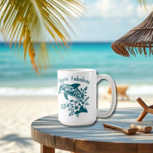 Hawaiian Dolphin Flippin' Fabulous-Teal Kaffemugg (Hawaiian Dolphin, Flippin Fabulous, Islander Summer, Beach, Travel, Fisherman Trend, Tropical floral)