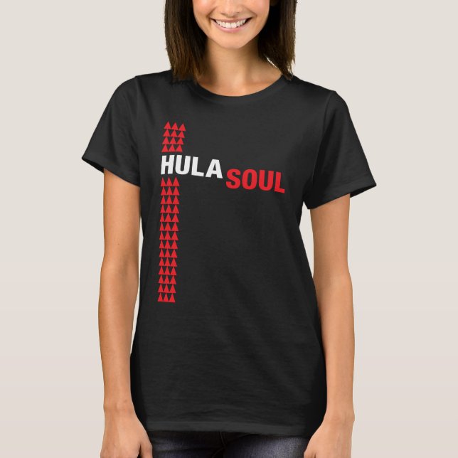 Hawaiian Islands Hula Soul  for Hula Dancers T Shirt (Framsida)
