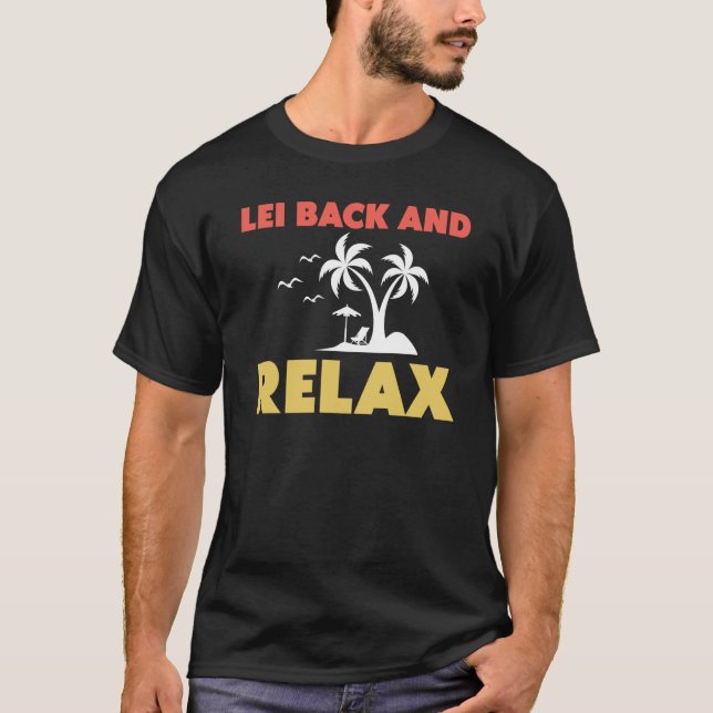Hawaiian Lei Back and Relax Hawaii Pineapple Tiki T Shirt (Framsida)