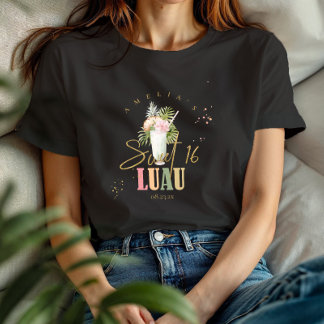 Hawaiian Luau Sweet sixteen ID1092 T Shirt