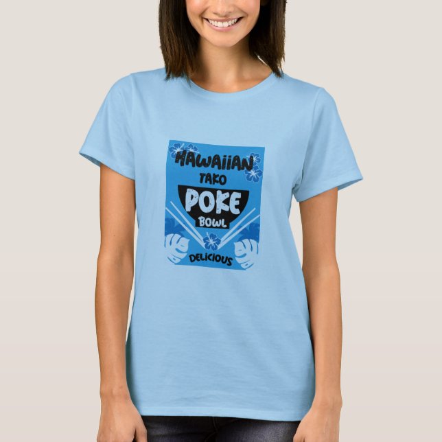 Hawaiian Poke Bowl Tako Poke T-Shirt (Framsida)