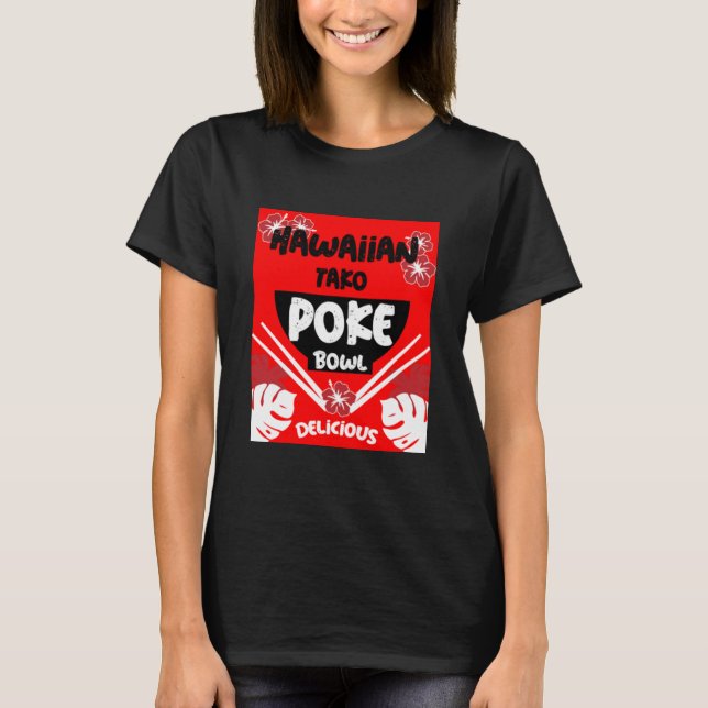 Hawaiian Poke Bowl Tako Poke T-Shirt (Framsida)