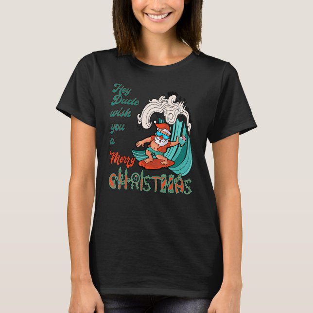 Hawaiian Surfing Santa Hej, du vill ha en Merry C T Shirt (Framsida)