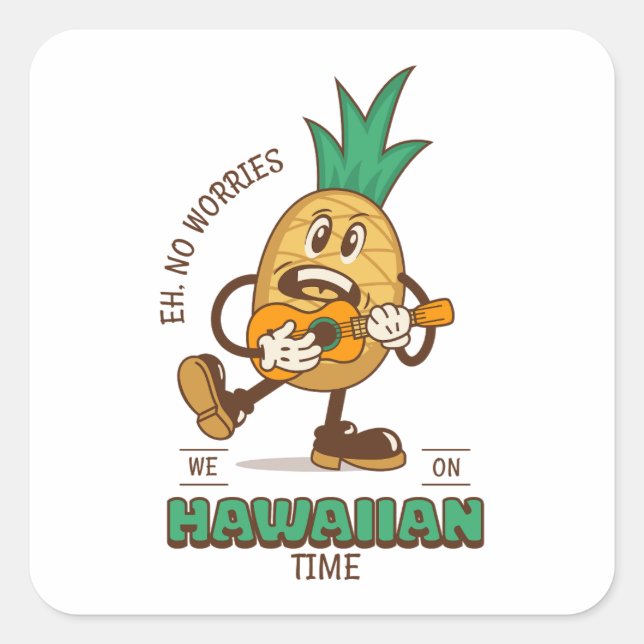 Hawaiian Time Chill Sticker Fyrkantigt Klistermärke (Framsida)