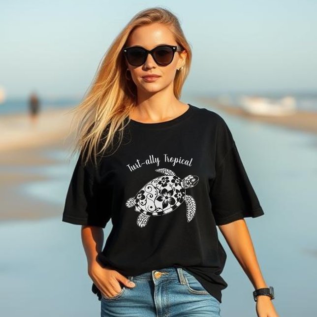 Hawaiian Turtle Turt-ally Tropical T Shirt (Hawaiian Turtle Turt-ally Tropical-Fisherman Trend, Coastal, Islander, Beach, Summer, Women t shirt)