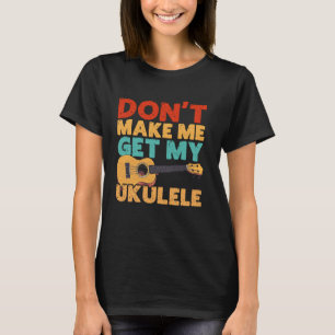 Hawaiian Ukulele Uke Få mig inte att få min Ukulel T Shirt