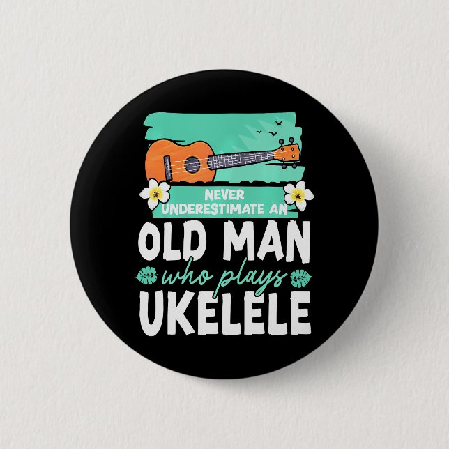 Hawaiian Ukulele Uke Grandpa Redraget Aldrig Knapp (Framsida)