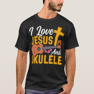 Hawaiian Ukulele Uke Jesus Faith Christian I Love  T Shirt