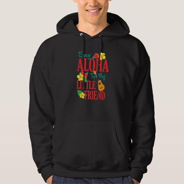 Hawaiian Ukulele Uke säger Aloha till min lilla vä Hoodie (Framsida)