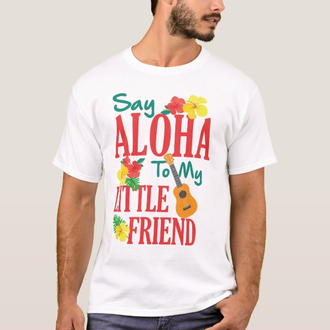 Hawaiian Ukulele Uke säger Aloha till min lilla vä T Shirt (Framsida)