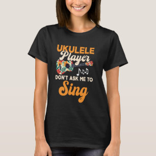 Hawaiian Ukulele Uke Uke Player ber mig inte att t Shirt