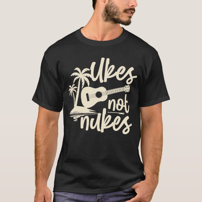 Hawaiian Ukulele Uke Ukes Not Nukes T Shirt (Framsida)