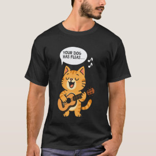 Hawaiiansk Ukulele Uke Katt Din Hund Har Loppor T Shirt