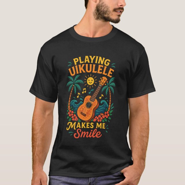Hawaiiansk Ukulele Uke Spelar Ukulele Får Mig Att  T Shirt (Framsida)