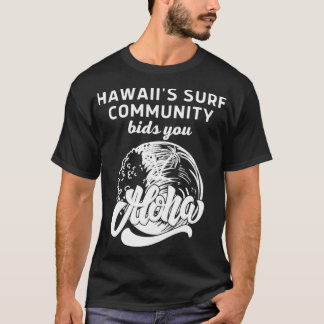 Hawaiis surfcommunity önskar dig Aloha White T Shirt