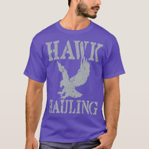 Hawk Hauling T Shirt