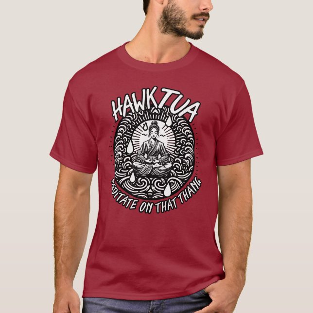 Hawk Tua Meditate på Thang T-shirt (Framsida)