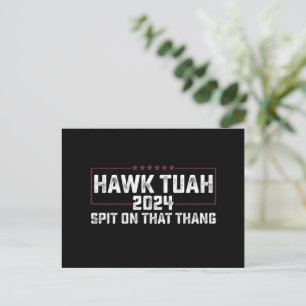 Hawk Tuah 2024 Spit On That Thing Presidentiell Vykort