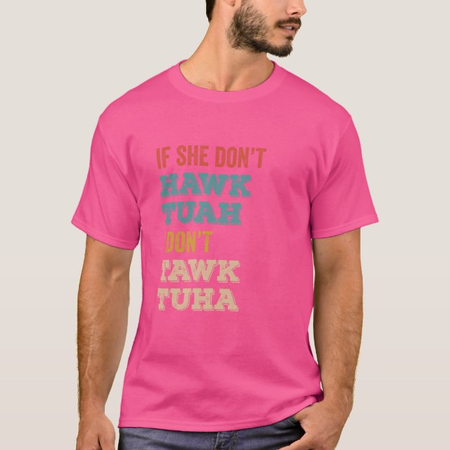 Hawk Tuah 24 Spit on that Thang Funny Meme Retro V T Shirt (Framsida)