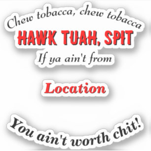 Hawk Tuah Cutomizable Personlig Location Klistermärken
