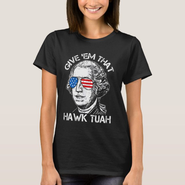 Hawk Tuah Funny 2024 4:e juli Meme T Shirt (Framsida)