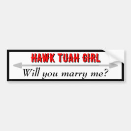 Hawk Tuah Girl Marry Me Bildekal