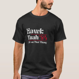 Hawk Tuah Shirt,Spit på Thang T Shirt