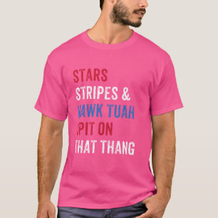 Hawk Tuah Spit on that Thang Funny Hawk Tuah 2024 T Shirt