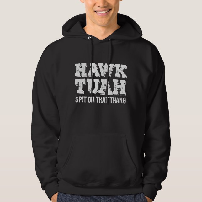 Hawk Tuah Spit på Thang Funny Hoodie (Framsida)