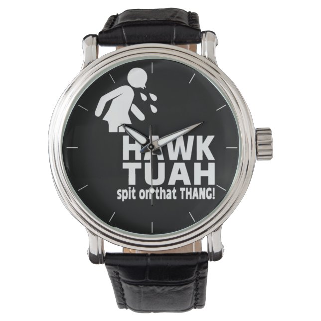 HAWK TUAH spottar på det där TAG Armbandsur (Framsida)
