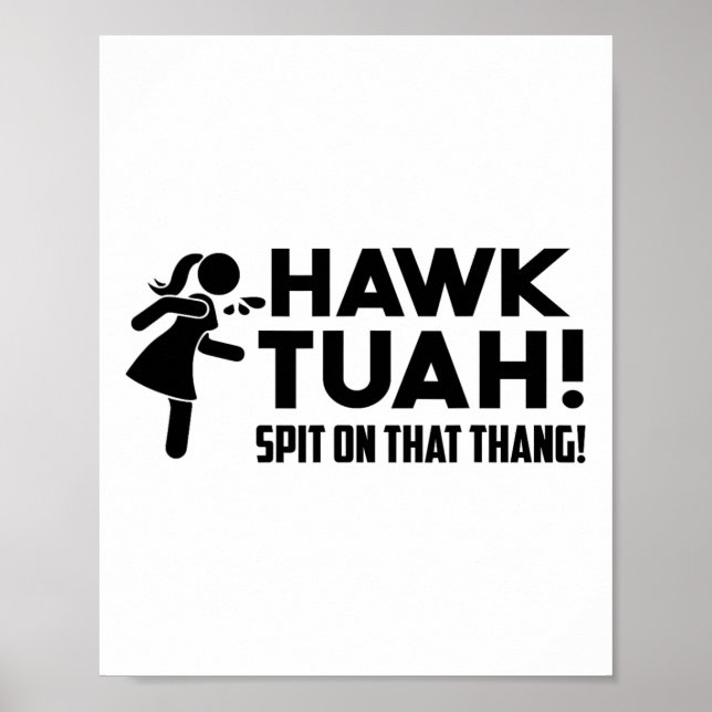 Hawk Tush Spit på den där Thang Viral Valection Pa Poster (Framsidan)