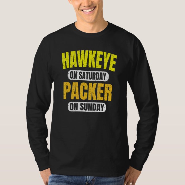 Hawkeye på lördag Packer på Söndag Grönt Bay Vin T Shirt (Framsida)