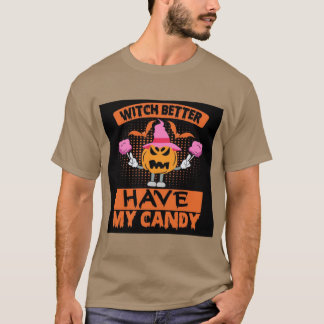 Häxa bättre ha min godis söt rolig jack olanter t shirt