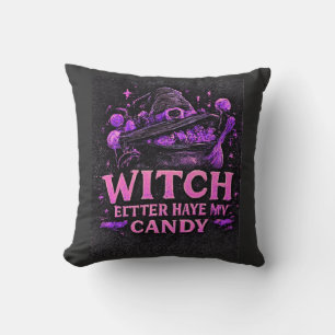 Häxa bättre ha min rosa halloween-godis  kudde