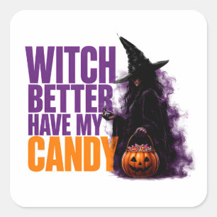 🧙 Häxa Ha Min Godis Rolig Halloween Citat Fyrkantigt Klistermärke