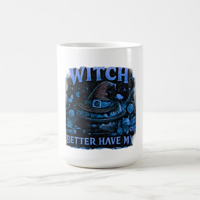 Häxa Har Bättre Min Godis Rolig Halloween  Kaffemugg (Center)