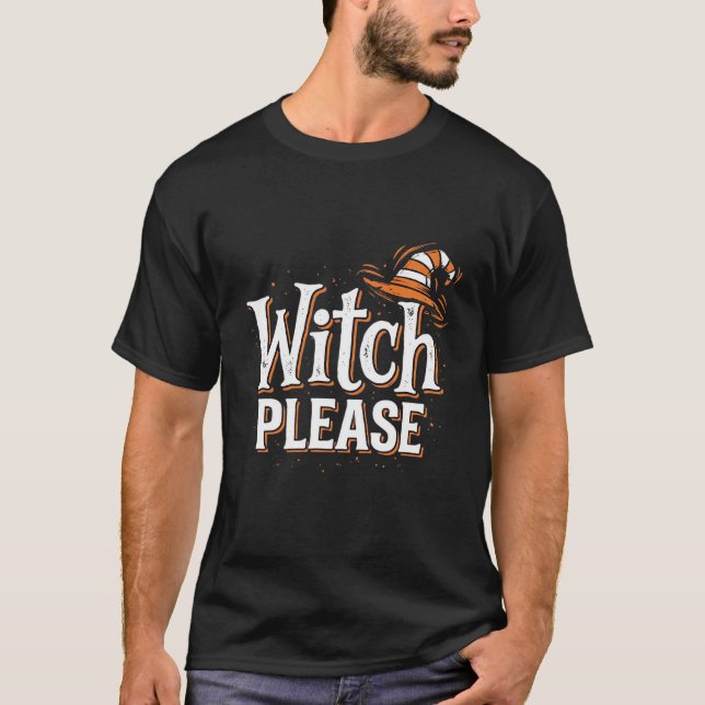 Häxa Please Halloween Typografi Design T Shirt (Framsida)