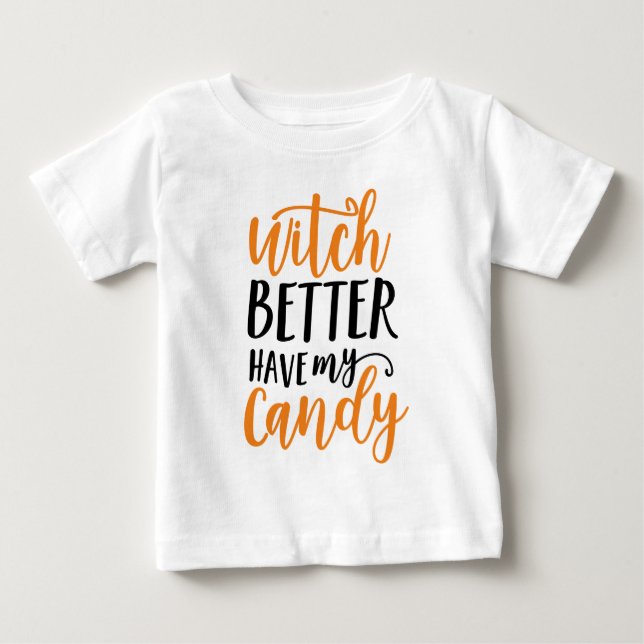 Häxan Better har min godis Halloween T Shirt (Framsida)