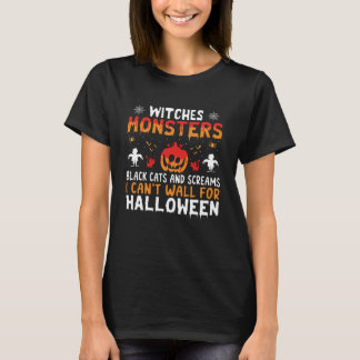 Häxor Monster Jag kan inte vänta på Halloween T Shirt