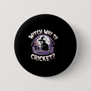 Häxväg till Cricket Rolig Halloween Sport Cricke Knapp