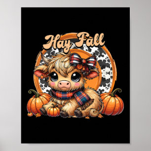 Hay Där Pumkin Highland Cow Fall Autumn Thanksgi Poster