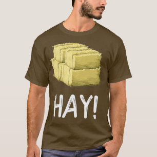 Hay Funny Farming Bale of Hay T Shirt