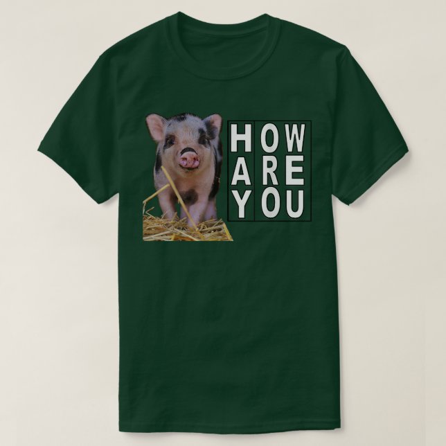 Hay How Are You Pig  T Shirt (Design framsida)