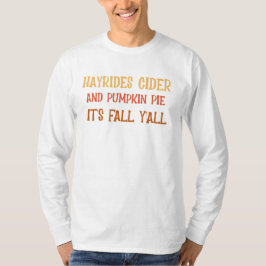 Hayrides Cider och Pumpkin Paj Det är Fall Y'all T Shirt