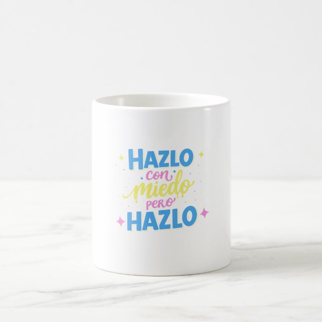Hazlo con miedo, pero hazlo kaffemugg (Center)