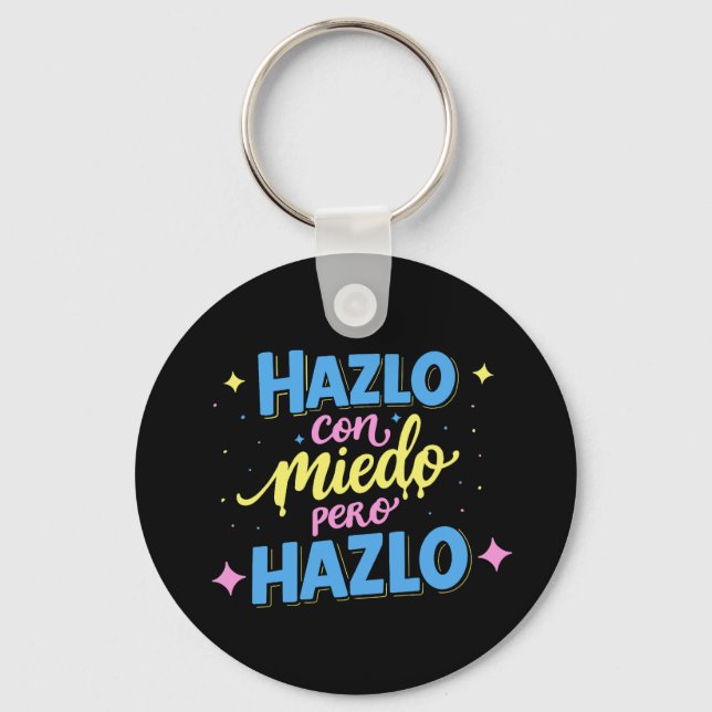 Hazlo con miedo, pero hazlo nyckelring (Framsida)