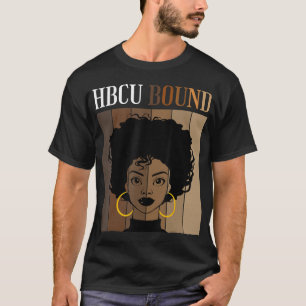 HBCU Bound Historical Black Colleges Universiteten T Shirt