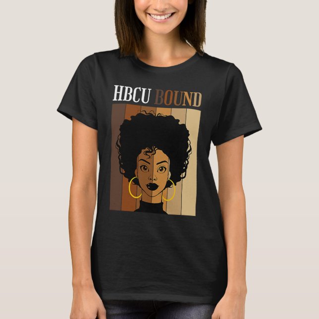 HBCU Bound Historical Black Colleges Universities  T Shirt (Framsida)